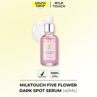 MILK TOUCH Five Flower Dark Spot Clearing Serum (40ml)